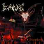 Incantation: "Blasphemy" – 2002
