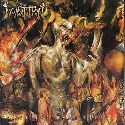 Incantation: "The Infernal Storm" – 2000