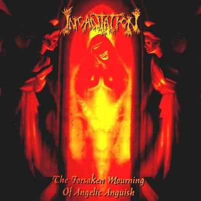 Incantation: "Forsaken Mourning Of Angelic Anguish" – 1996